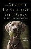 The Secret Language of Dogs: Stories From a Dog Psychic by Jocelyn Kessler.