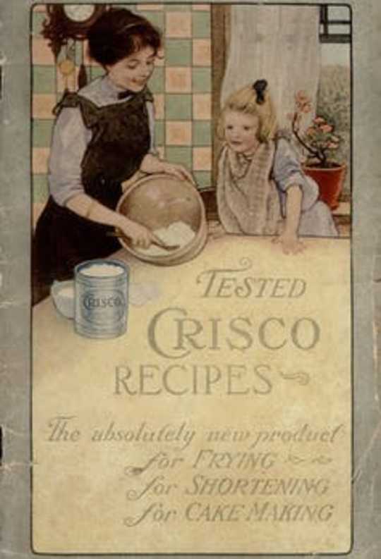 How Crisco Toppled Lard – And Made Americans Believers In Industrial Food