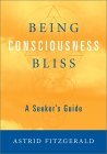 Being Consciousness Bliss by Astrid Firtzgerald. 